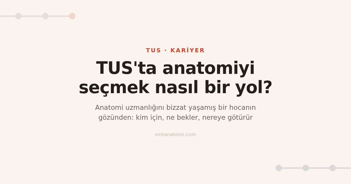 TUS'ta Anatomi Uzmanlığı: Taban Puanının Ötesinde Nasıl Bir Yol?